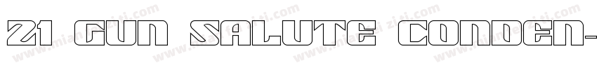 21 Gun Salute Conden字体转换